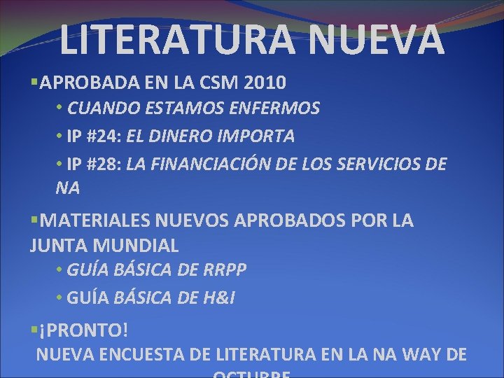 LITERATURA NUEVA §APROBADA EN LA CSM 2010 • CUANDO ESTAMOS ENFERMOS • IP #24: