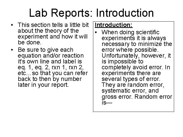 Lab Reports: Introduction • This section tells a little bit about theory of the