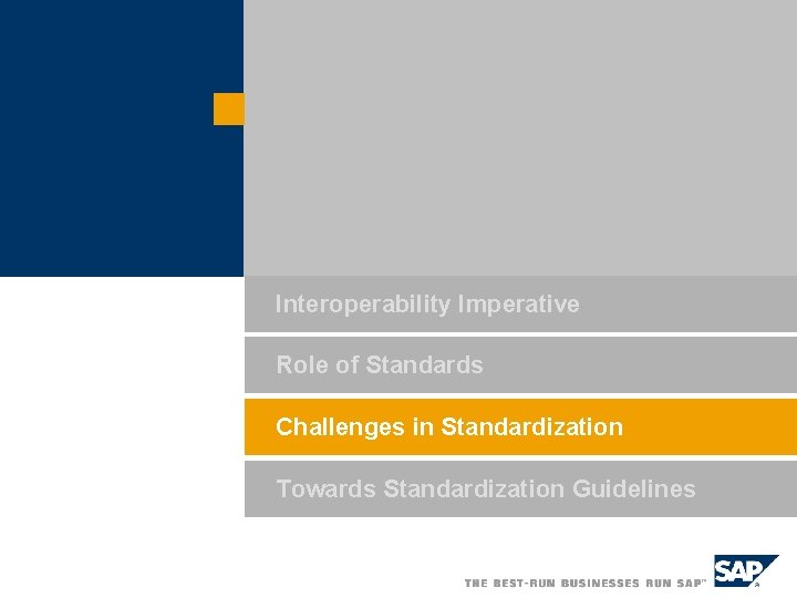 Interoperability Imperative Role of Standards Challenges in Standardization Towards Standardization Guidelines 