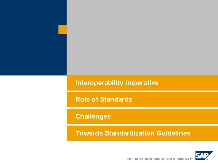 Interoperability Imperative Role of Standards Challenges Towards Standardization Guidelines 