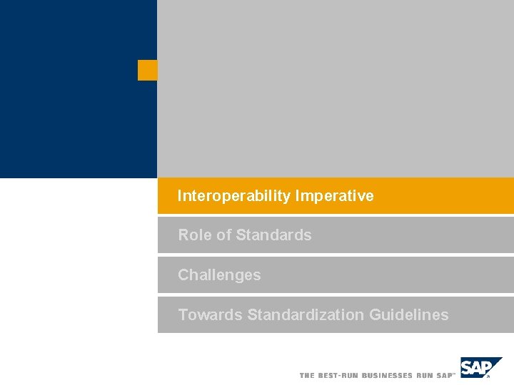 Interoperability Imperative Role of Standards Challenges Towards Standardization Guidelines 