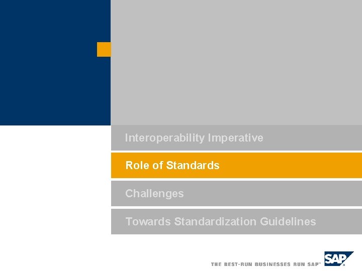 Interoperability Imperative Role of Standards Challenges Towards Standardization Guidelines 