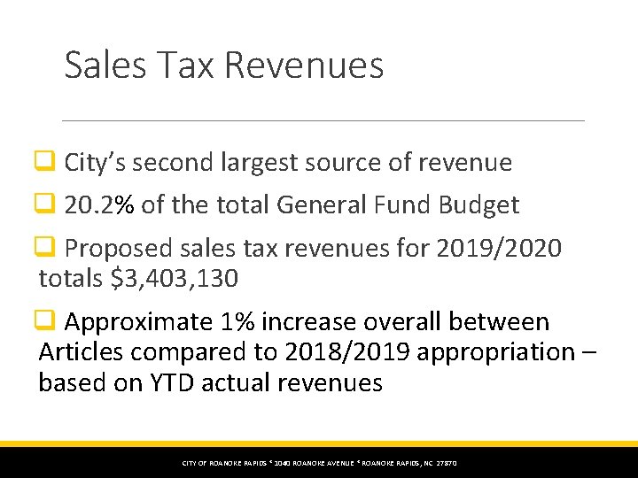 Sales Tax Revenues q City’s second largest source of revenue q 20. 2% of