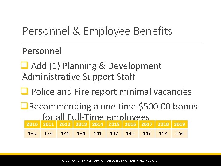 Personnel & Employee Benefits Personnel q Add (1) Planning & Development Administrative Support Staff