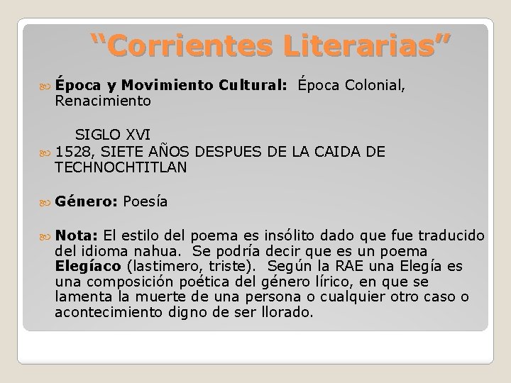 “Corrientes Literarias” Época y Movimiento Cultural: Época Colonial, Renacimiento SIGLO XVI 1528, SIETE AÑOS