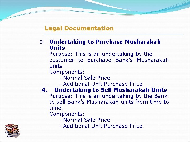 Legal Documentation Undertaking to Purchase Musharakah Units Purpose: This is an undertaking by the