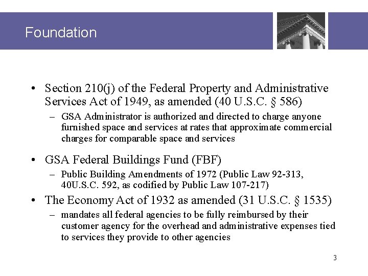 Foundation • Section 210(j) of the Federal Property and Administrative Services Act of 1949,