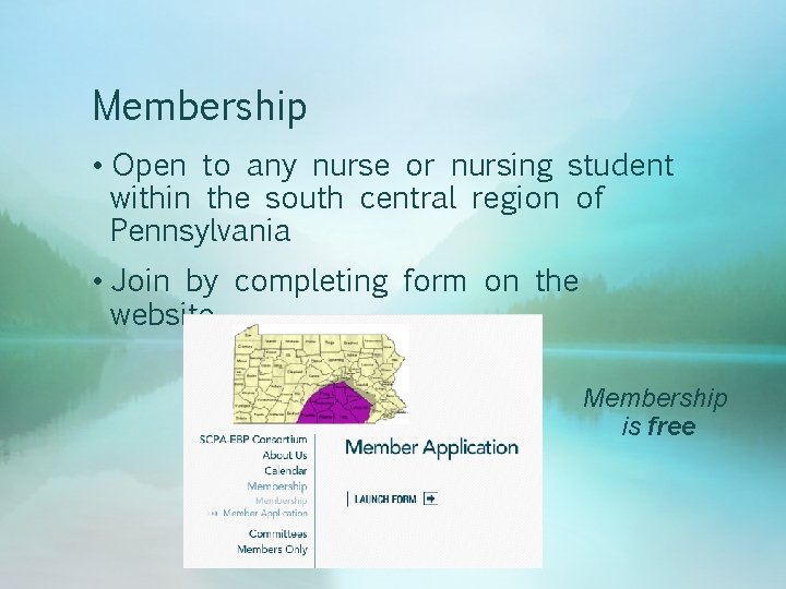 Membership • Open to any nurse or nursing student within the south central region