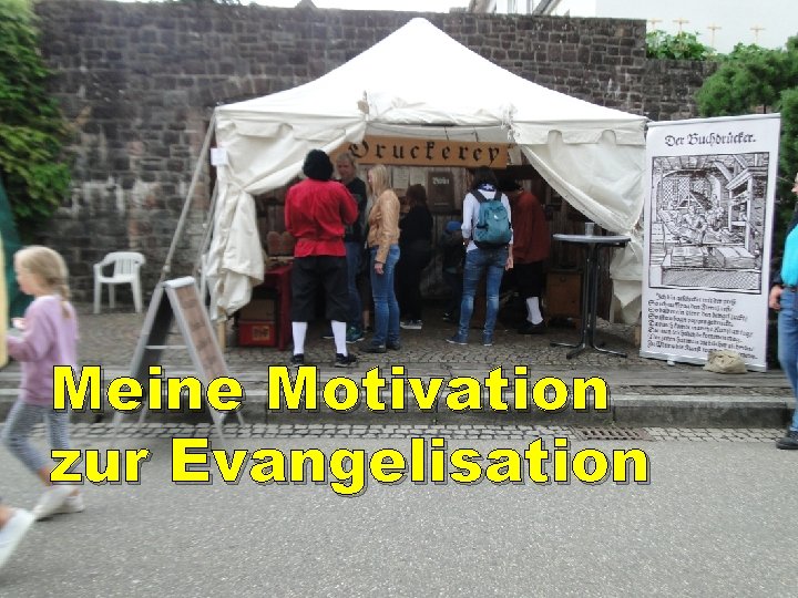 Meine Motivation zur Evangelisation 