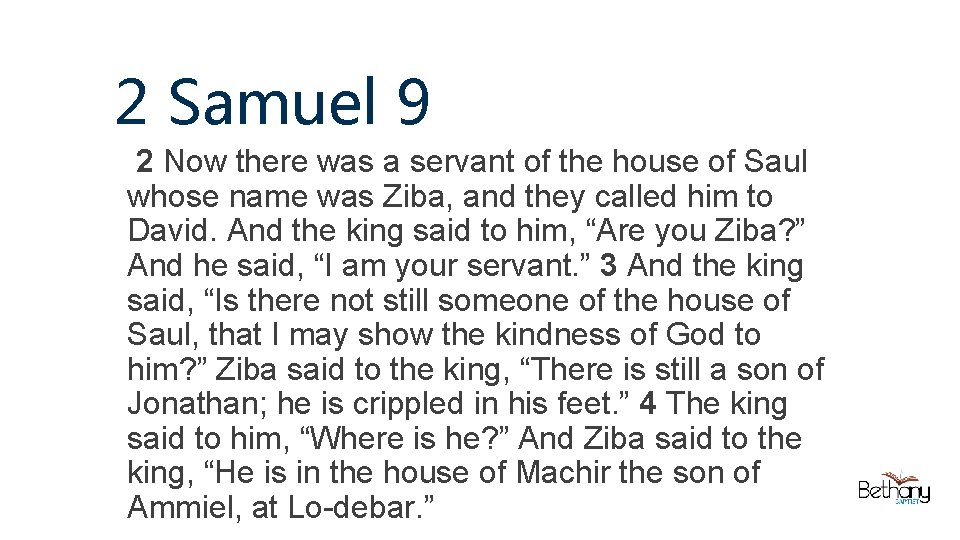 2 Samuel 9 2 Now there was a servant of the house of Saul