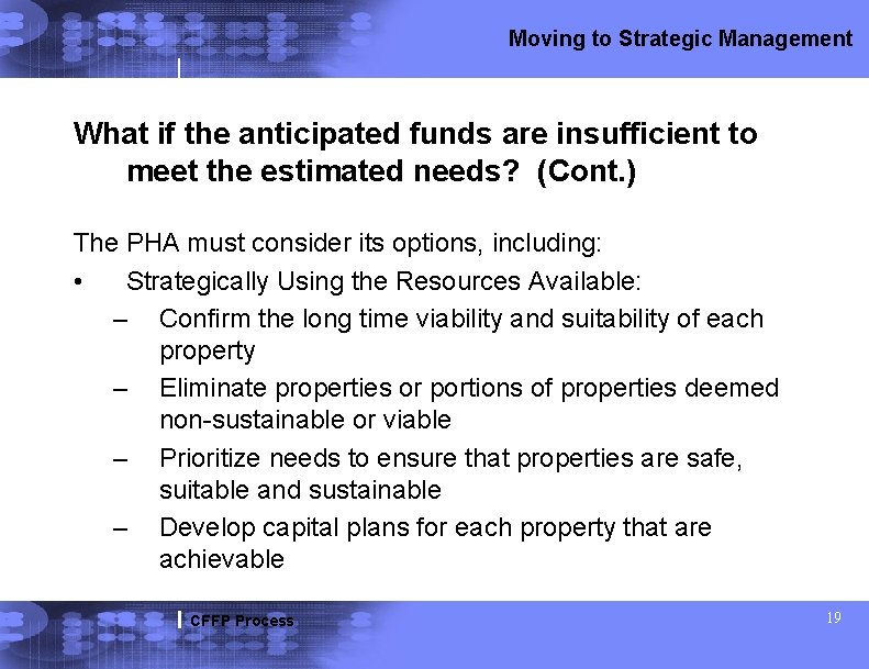 Moving to Strategic Management What if the anticipated funds are insufficient to meet the