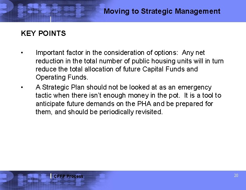 Moving to Strategic Management KEY POINTS • • Important factor in the consideration of