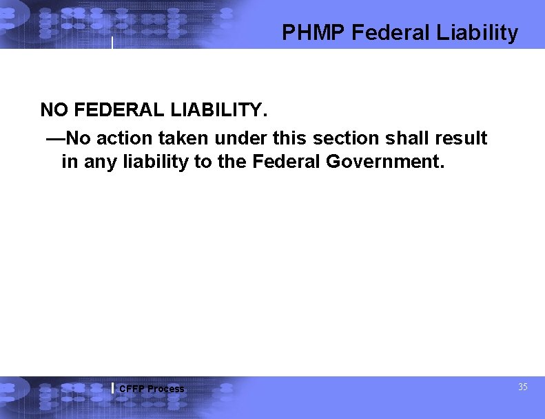 PHMP Federal Liability NO FEDERAL LIABILITY. —No action taken under this section shall result