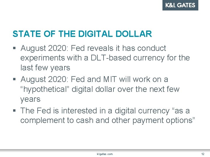 STATE OF THE DIGITAL DOLLAR § August 2020: Fed reveals it has conduct experiments