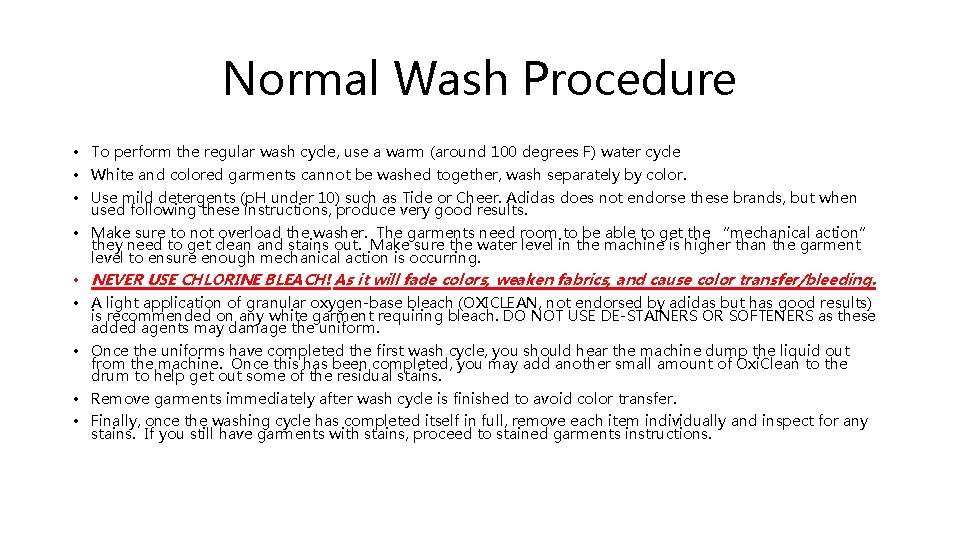 Normal Wash Procedure • To perform the regular wash cycle, use a warm (around Normal Wash Procedure • To perform the regular wash cycle, use a warm (around
