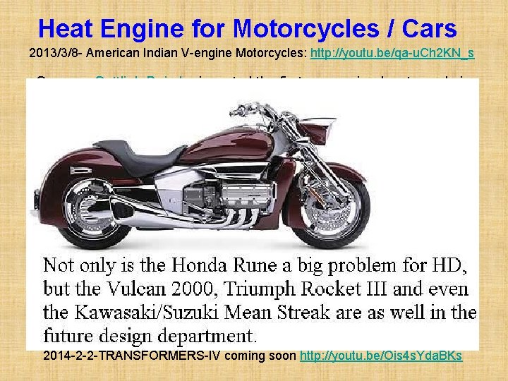 Heat Engine for Motorcycles / Cars 2013/3/8 - American Indian V-engine Motorcycles: http: //youtu.