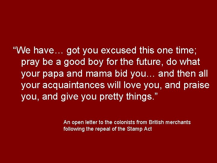 “We have… got you excused this one time; pray be a good boy for