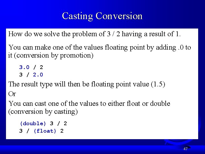 Casting Conversion How do we solve the problem of 3 / 2 having a Casting Conversion How do we solve the problem of 3 / 2 having a