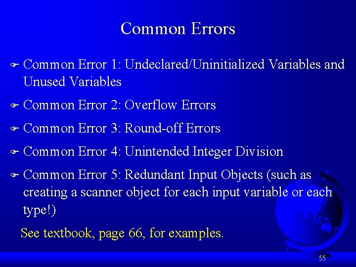Common Errors F Common Error 1: Undeclared/Uninitialized Variables and Unused Variables F Common Error Common Errors F Common Error 1: Undeclared/Uninitialized Variables and Unused Variables F Common Error
