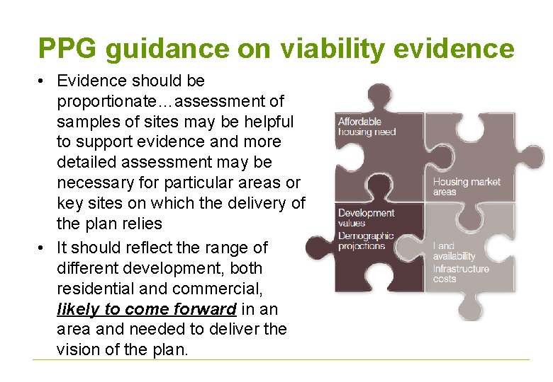 PPG guidance on viability evidence • Evidence should be proportionate…assessment of samples of sites
