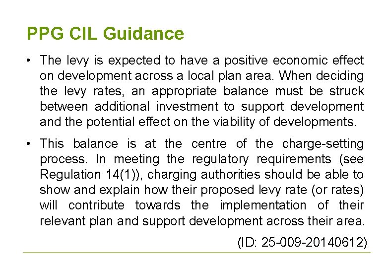 PPG CIL Guidance • The levy is expected to have a positive economic effect