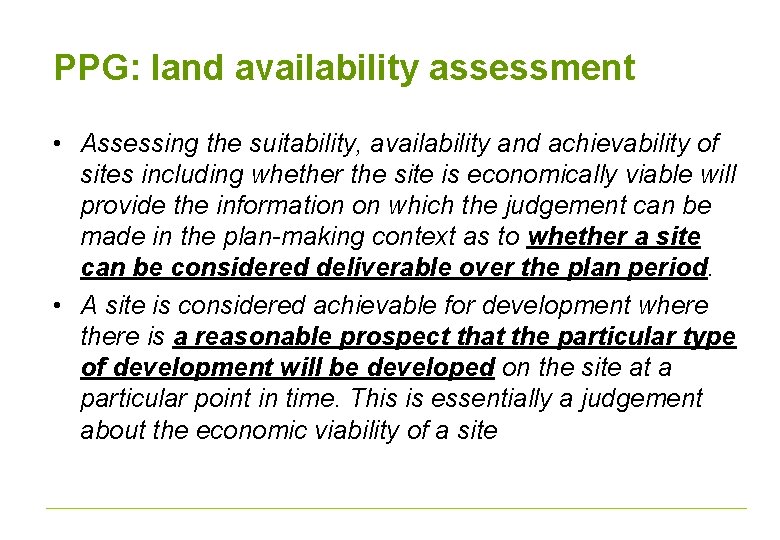 PPG: land availability assessment • Assessing the suitability, availability and achievability of sites including