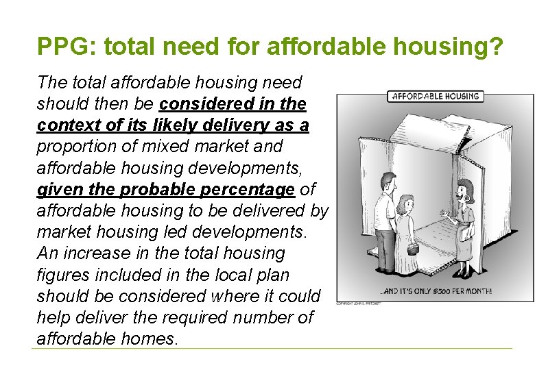 PPG: total need for affordable housing? The total affordable housing need should then be