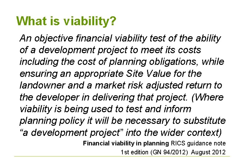 What is viability? An objective financial viability test of the ability of a development