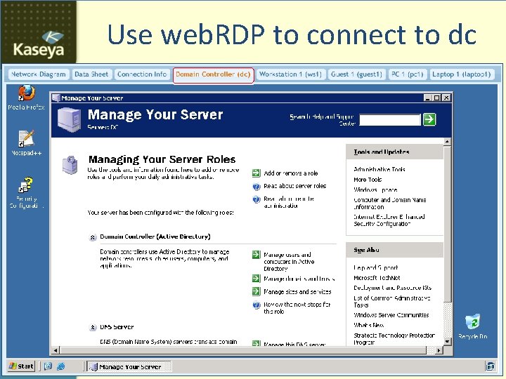 Use web. RDP to connect to dc It Is Your Turn! 
