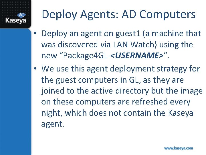 Deploy Agents: AD Computers • Deploy an agent on guest 1 (a machine that