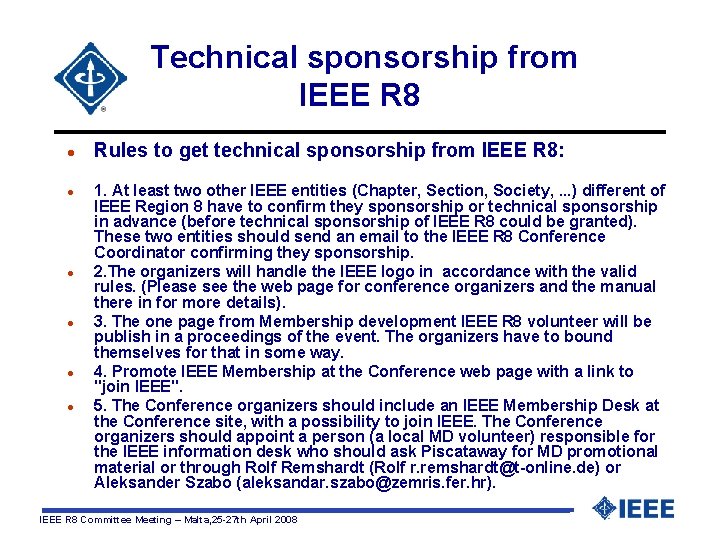 Technical sponsorship from IEEE R 8 l l l Rules to get technical sponsorship