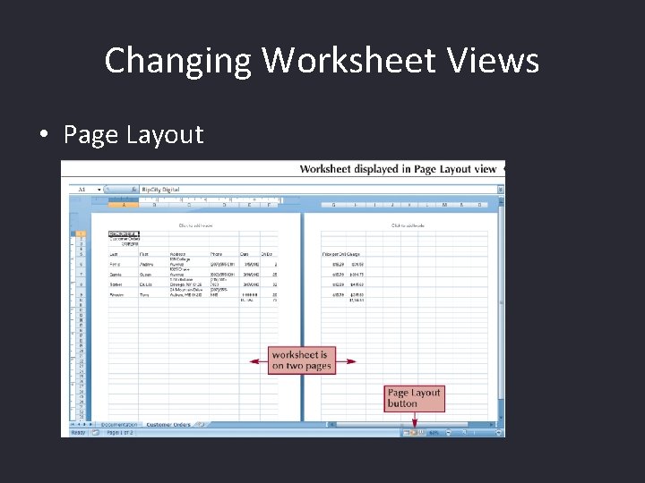 Changing Worksheet Views • Page Layout 