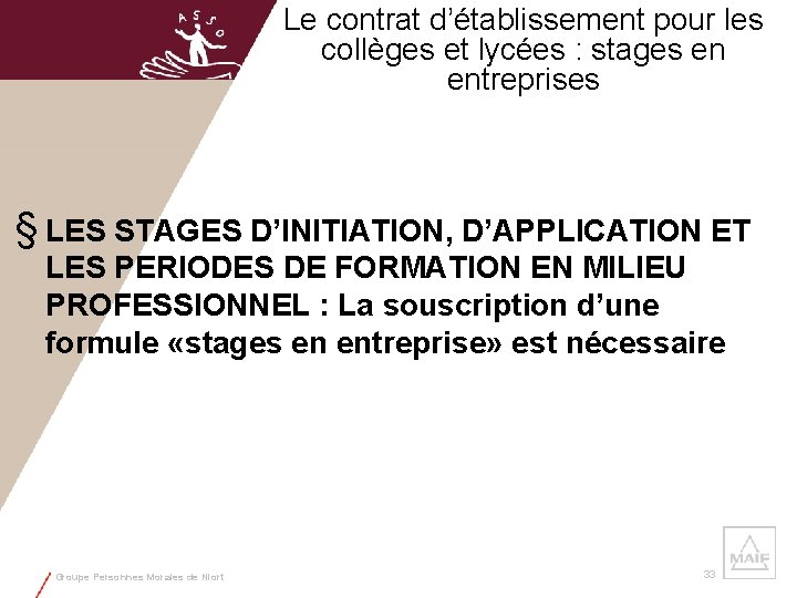 Le contrat d’établissement pour les collèges et lycées : stages en entreprises § LES