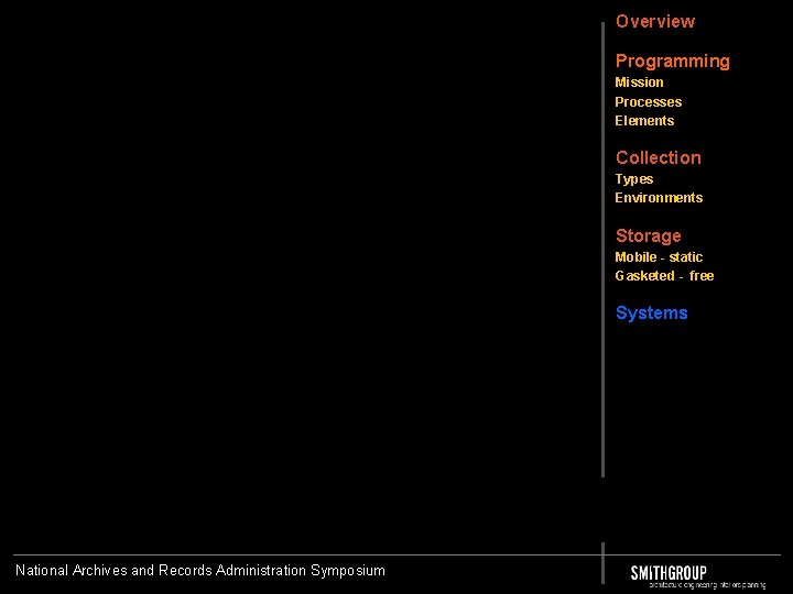 Overview Programming Mission Processes Elements Collection Types Environments Storage Mobile - static Gasketed -