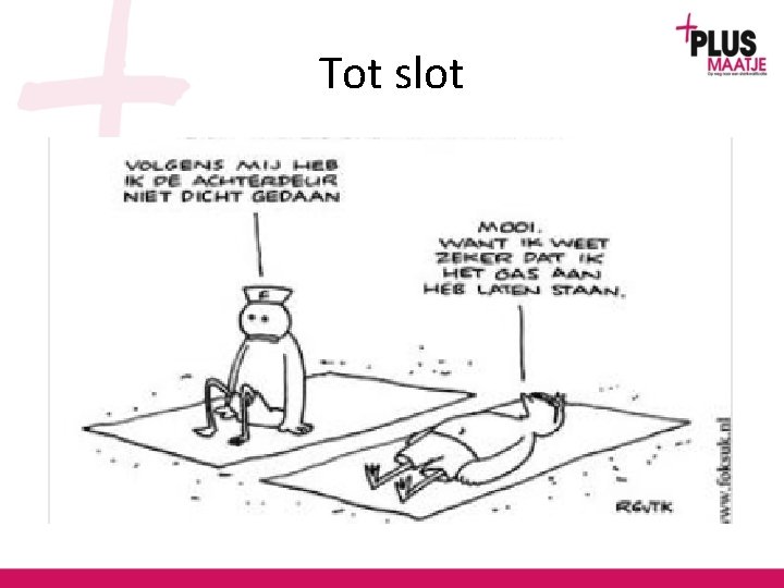 Tot slot 