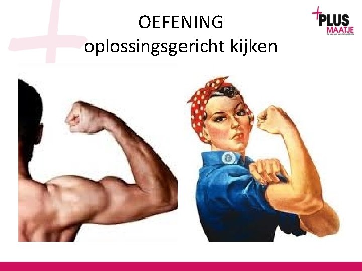 OEFENING oplossingsgericht kijken 