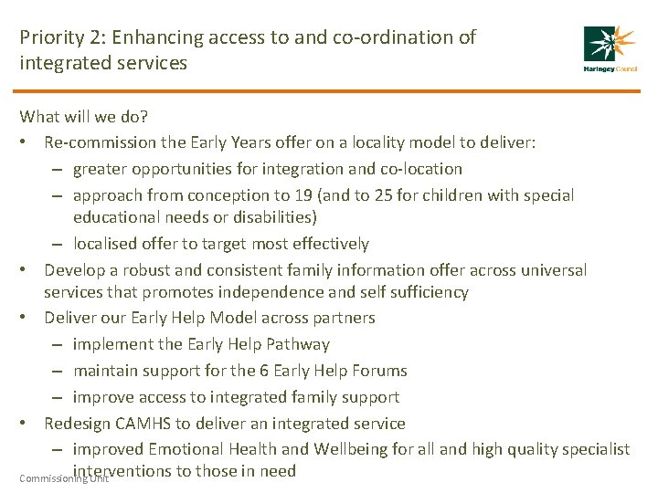 Priority 2: Enhancing access to and co-ordination of integrated services What will we do?