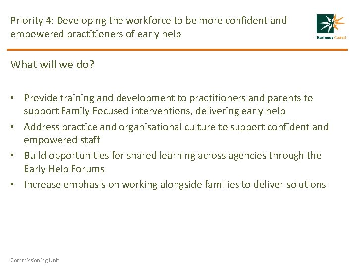 Priority 4: Developing the workforce to be more confident and empowered practitioners of early