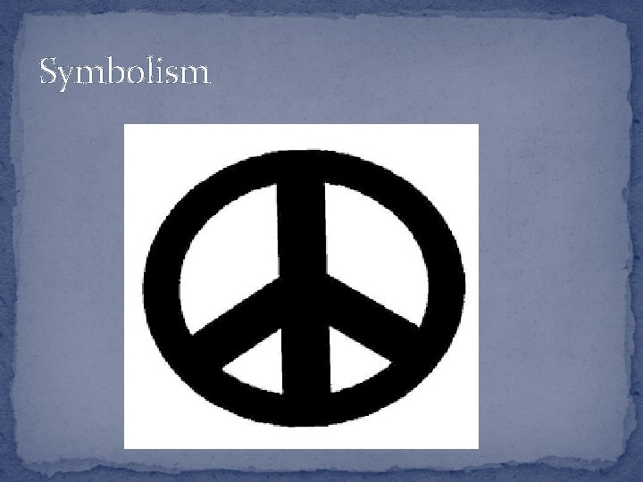 Symbolism  Symbolism
