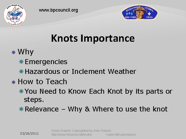 www. bpcouncil. org Knots Importance Why Emergencies Hazardous or Inclement Weather How to Teach