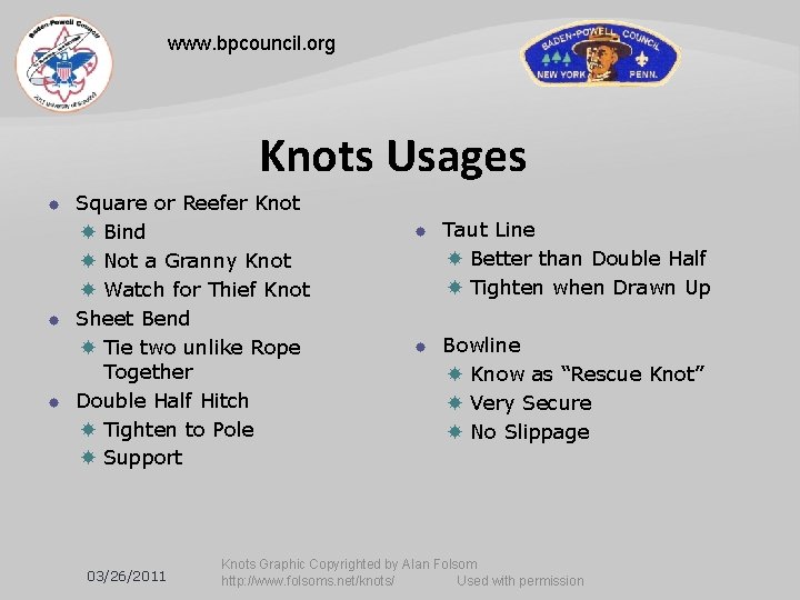 www. bpcouncil. org Knots Usages Square or Reefer Knot Bind Not a Granny Knot