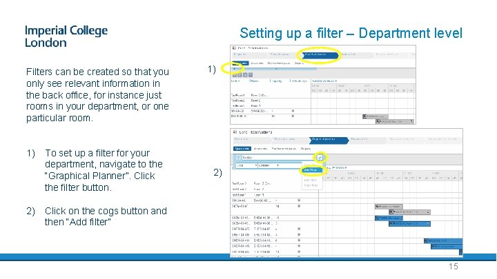 Setting up a filter – Department level Filters can be created so that you