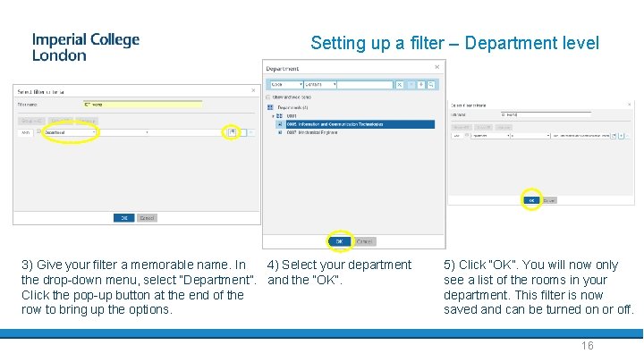 Setting up a filter – Department level 3) Give your filter a memorable name.