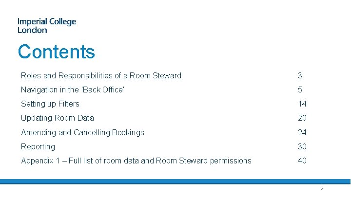 Contents Roles and Responsibilities of a Room Steward 3 Navigation in the ‘Back Office’