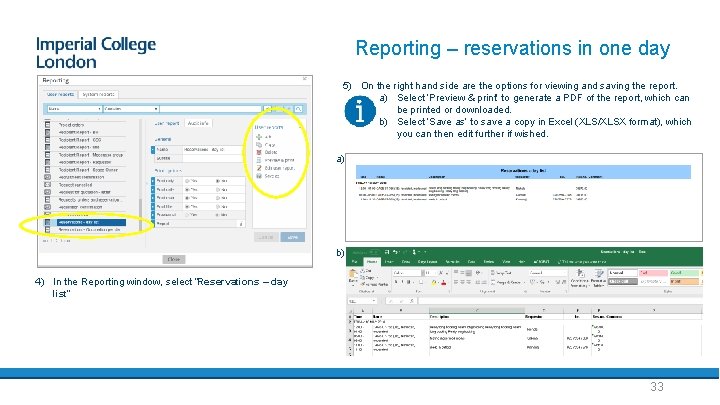 Reporting – reservations in one day 5) On the right hand side are the