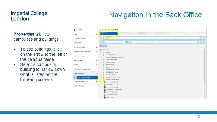 Navigation in the Back Office Properties tab lists campuses and buildings: • • To