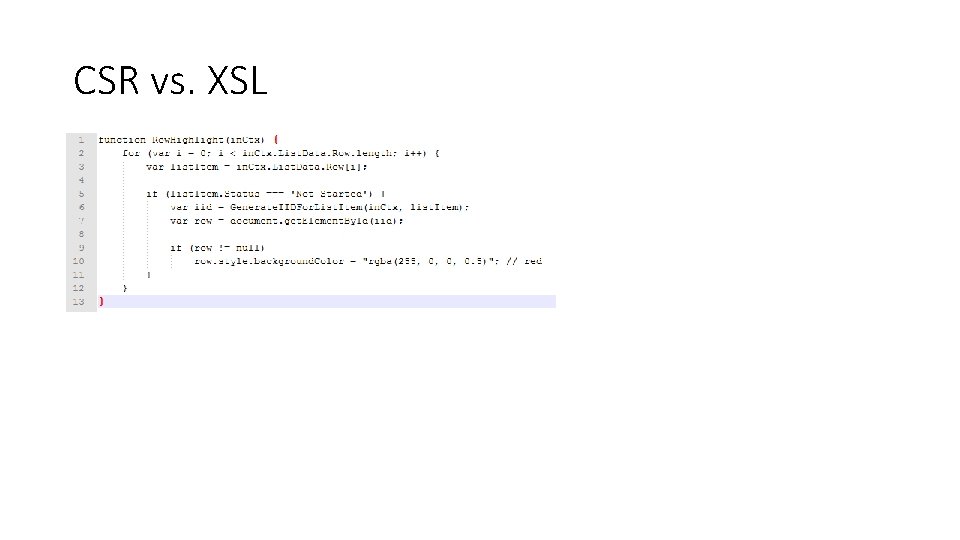 CSR vs. XSL 