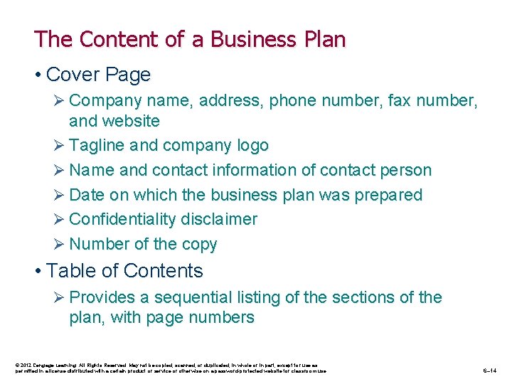 The Content of a Business Plan • Cover Page Ø Company name, address, phone