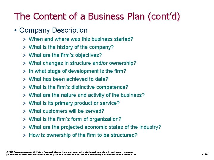 The Content of a Business Plan (cont’d) • Company Description Ø When and where