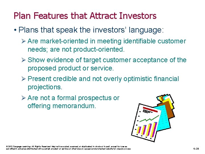 Plan Features that Attract Investors • Plans that speak the investors’ language: Ø Are
